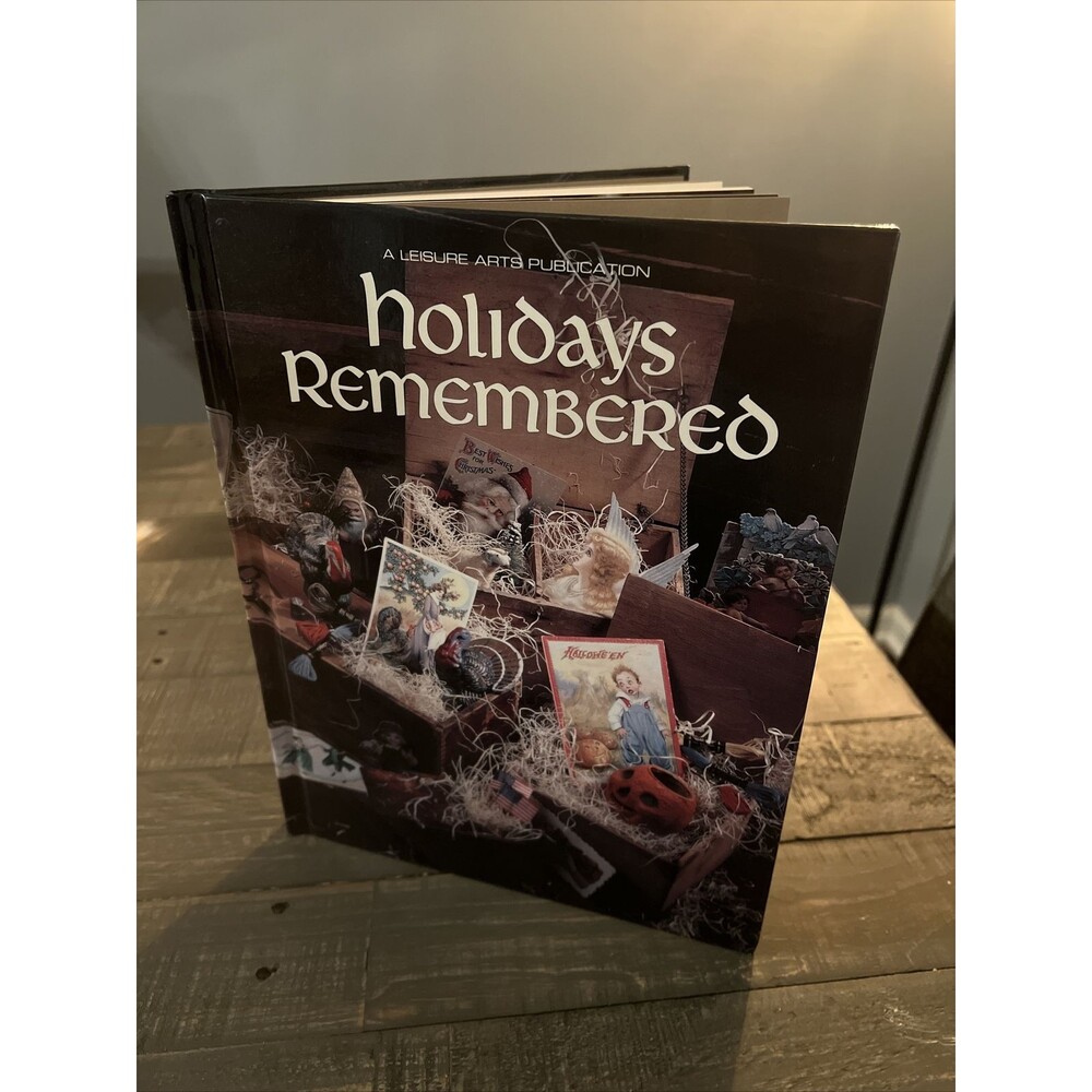 Holidays Remembered ︱  by A Leisure Arts Publication︱1993
